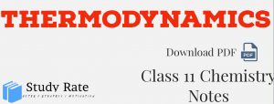 Read more about the article Thermodynamics Notes Class 11 Chemistry Notes- Download PDF