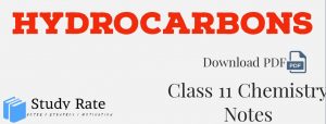 Read more about the article Hydrocarbons Notes Class 11 Chemistry Notes- Download PDF for JEE/NEET