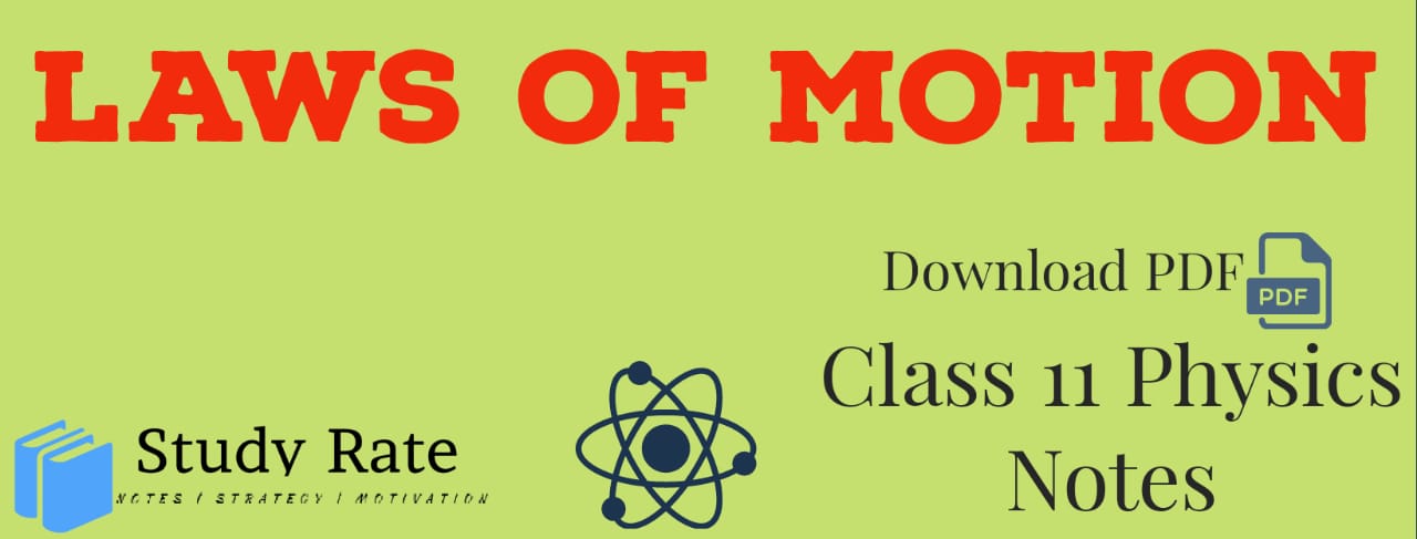 Read more about the article Laws of Motion Notes Class 11 Physics Notes- Download PDF for JEE/NEET