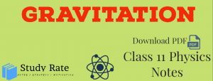 Read more about the article Gravitation Notes Class 11 Physics Notes Download PDF for JEE/NEET