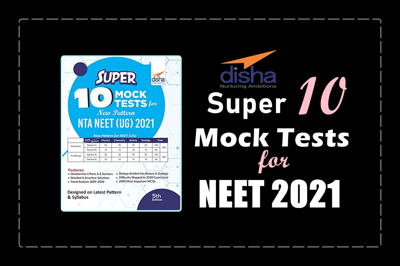 You are currently viewing New Edition: Download Disha’s Super 10 Mock Tests for NTA NEET