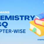 JEE Mains Chemistry MCQ: Chapterwise Questions with Solutions