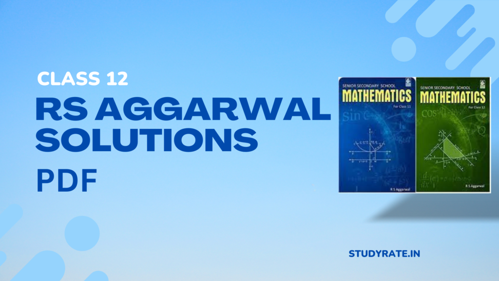 RS Aggarwal Class 12 Solution PDF Download